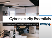 Cybersecurity Essentials Webinar - How to Identify, Respond, and Prevent Phishing Attacks