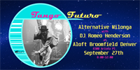 Tango Futuro Social Event (Member Event)