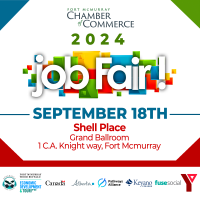 2024 Fort McMurray Fall Job Fair Presented by the Fort McMurray Chamber of Commerce