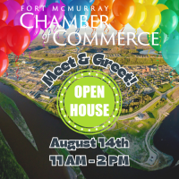 Fort McMurray Chamber of Commerce Meet & Greet Open House