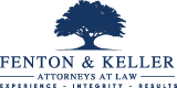 Fenton & Keller, A Professional Corporation