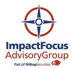 Hilltop Securities - Impact Focus Advisory Group