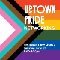 Uptown Pride Networking