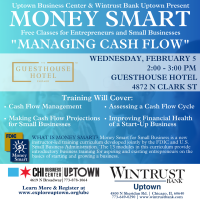 Money Smart with Wintrust Bank and Uptown Business Center: "Managing Cash Flow"