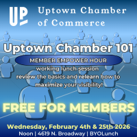 Uptown Chamber 101: Member Empower Hour