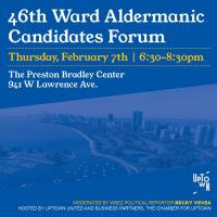46th Ward Aldermanic Candidates Forum