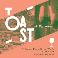 2019 Toast of Uptown:  A Buena Park Wine Walk