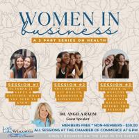 Women In Business - 3 Part Series on Health