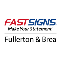 FASTSIGNS of Brea & Fullerton