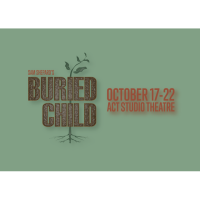 The ACT Presents Buried Child