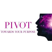 Pivot Towards Your Purpose