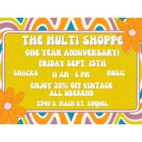 The Multi Shoppe One-Year Anniversary Celebration