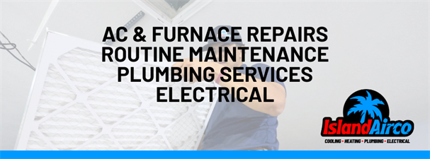 Island Airco Heating, Cooling, Plumbing and Electrical Island Airco Heating, Cooling, Plumbing and Electrical