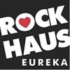Rock Haus Eureka