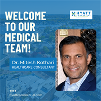Hyatt Commercial Welcomes Mitesh Kothari, MD as Healthcare Consultant