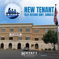 Hyatt Commercial Announces New Lease for Riverside Pediatrics in Arnold, MD