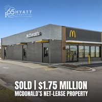 Hyatt Commercial Represents Buyer in $1.75 Million McDonald’s Net-Lease Acquisition