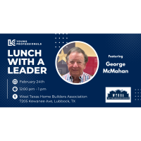 2023 February Lunch with a Leader Featuring George McMahan