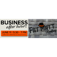 Business After Hours Sponsored by Fat Matt Roofing
