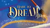 Dare To Dream Jr