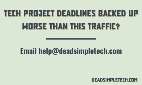 Gallery Image Tech_project_deadlines_backed_up_worse_than_this_traffic(1)(1).png