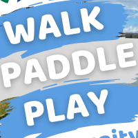 Walk, Paddle, Play - A Community Event