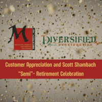 Meck-Tech and Diversified Customer Appreciation and Scott Shambach "Semi"- Retirement