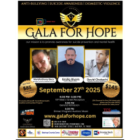 GALA FOR HOPE: ANTI-BULLYING, SUICIDE AWARENESS AND DOMESTIC VIOLENCE