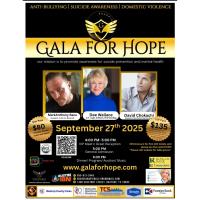 GALA FOR HOPE: ANTI-BULLYING, SUICIDE AWARENESS AND DOMESTIC VIOLENCE
