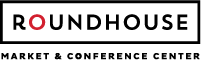 Roundhouse Market and Conference Center Roundhouse Market and Conference Center