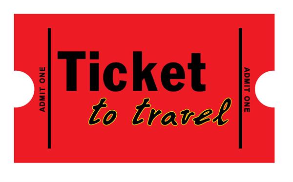 Ticket to Travel Ticket to Travel