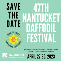 47th Nantucket Daffodil Festival: Save the Date & Sponsorship Opportunities
