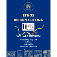 Ribbon Cutting Ceremony with Ethos Nantucket