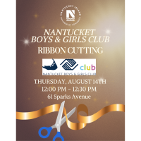 Ribbon Cutting Ceremony with Nantucket Boys & Girls Club