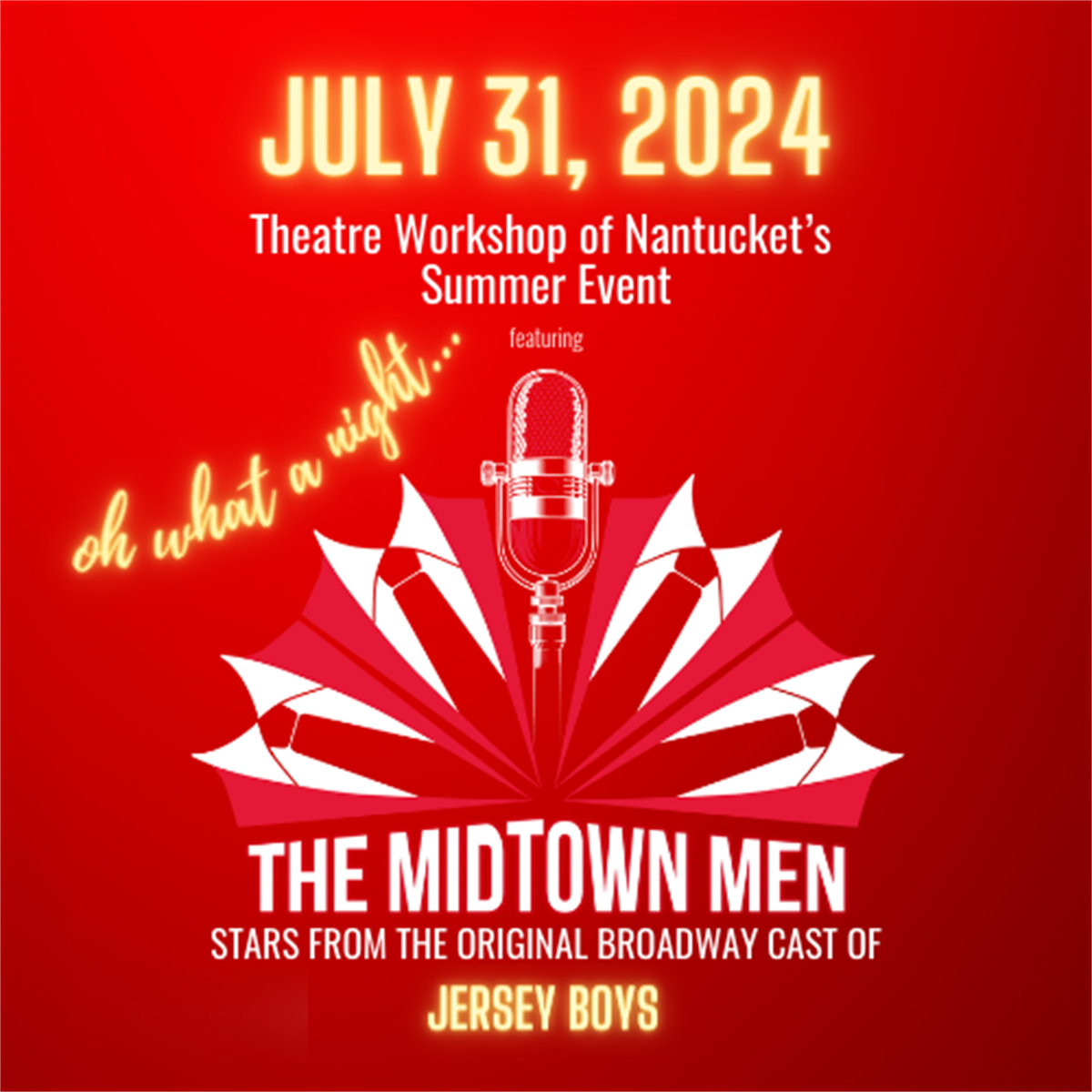 Theatre Workshop of Nantucket Summer Event: Oh What A Night... - Jul 31 ...