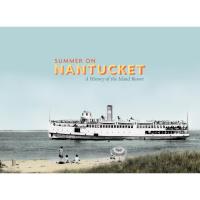 Nantucket Historical Association’s Featured Exhibition Summer on Nantucket to Open this May at the Whaling Museum