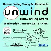 Hudson Valley Young Professionals - Unwind Networking Event/Meet & Greet