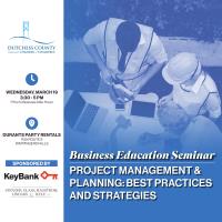 Business Education Seminar - Project Management & Planning: Best Practices and Strategies