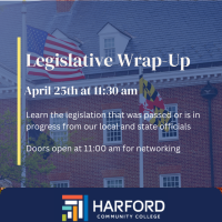 2024 Legislative Wrap Up presented by Harford Community College, UMUCH, and BGE