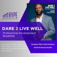 HYPE Presents: Dare 2 Live Well Professional Development Breakfast