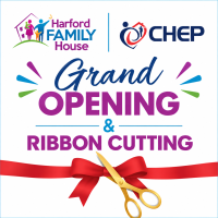 Grand Opening/ Ribbon Cutting for Harford Family House and CHEP