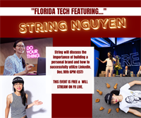 “Florida Tech Presents:” featuring String Nguyen, 4xLinkedIn’s Top Voice