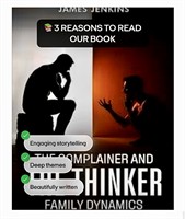 The Complainer and The Thinker