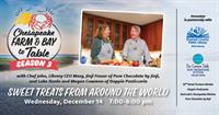Sweet Treats from Around the World Highlight December 14 Episode of Chesapeake Farm & Bay to Table