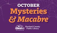 HCPL Celebrates Mysteries and Macabre Month in October