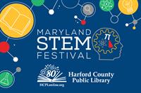 Harford County Public Library Participates in 2025 Maryland STEM Festival
