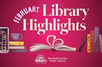 Harford County Public Library Announces Featured Programs in February