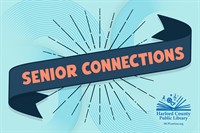Harford County Public Library Cares About Its Seniors