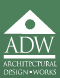 ADW-Architectural Design Works, Inc.