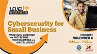 Cybersecurity for Small Business: Ask the Experts